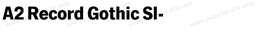 A2 Record Gothic Sl字体转换